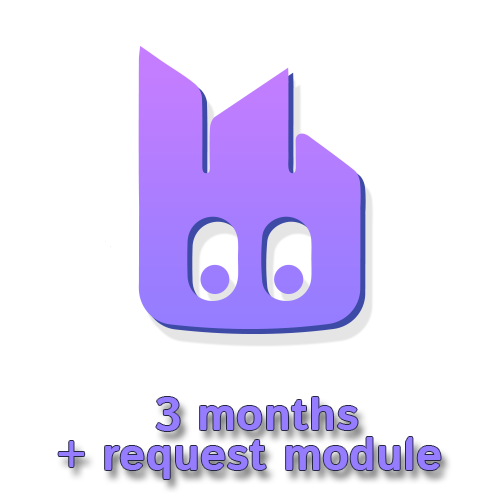 3 months + request module