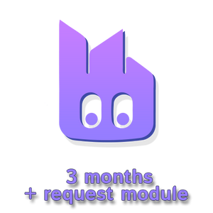 3 months + request module